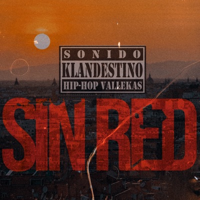 Sin Red (feat. Jameson Killah, Agusone, Dadymen, Dantte & Tania Ruzs) - Single