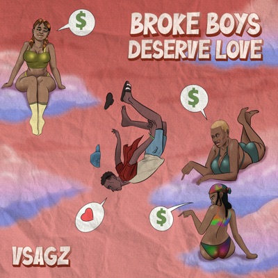 Broke Boys Deserve Love (feat. Mage the Producer) - Single
