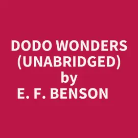 DODO WONDERS (UNABRIDGED)