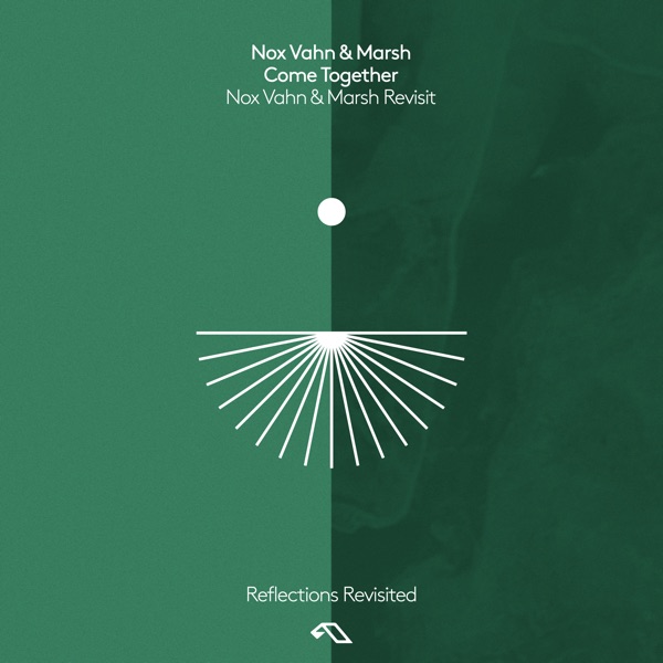 Come Together (Nox Vahn & Marsh Revisit) - Single