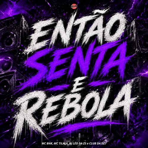 Então Senta e Rebola