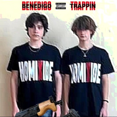 Benedigo Trappin (feat. SosaBeams!, YungRiehl & WhoIsDiego?) - Single