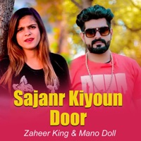 Sajanr Kiyoun Door - Single - Zaheer King & Mano Doll