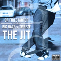 The Jit (Nick Speed Version) - Single - Da Firestarter, Big Haze & Tweeze