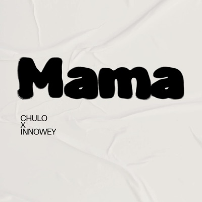 Mama (feat. Innowey) - Single