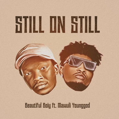 STILL ON STILL (feat. Mawuli Younggod) - Single
