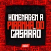 Homenagem a Piranha do Casarão - Single