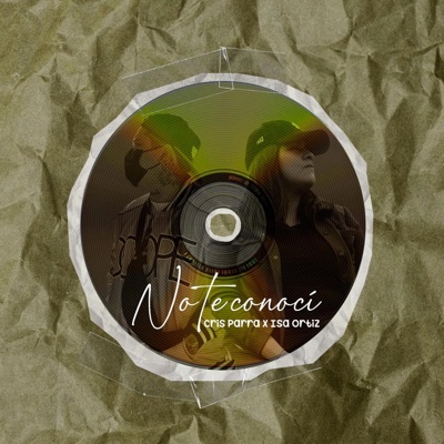 NO TE CONOCÍ (feat. Isa Ortíz) - Single