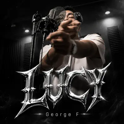 Listen to Lucy - Single by George F