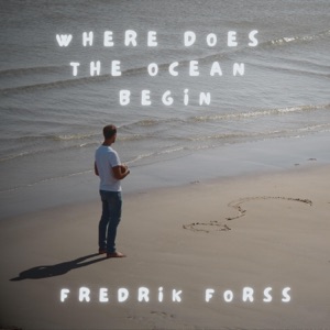 Where Does the Ocean Begin? - Single