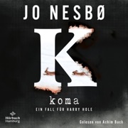 Koma (Ein Harry-Hole-Krimi 10) - Jo Nesbø, Achim Buch & Ein Harry-Hole-Krimi