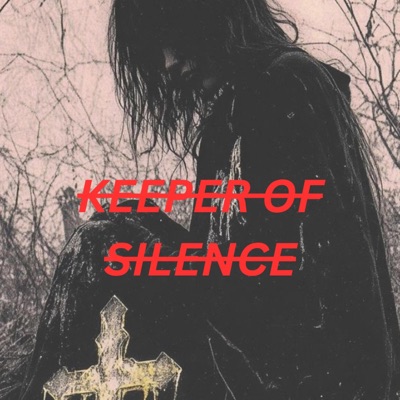 KEEPER OF SILENCE (feat. Matilda & Crimson Requiem) - Single
