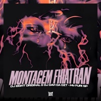 Montagem Fhiatran - Single - DJ EIGHT ORIGINAL, DJ DAVI DA DZ7 & MC FURI SP