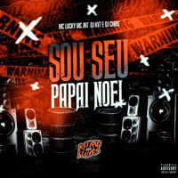 Sou Seu Papai Noel (feat. DJ Chris) - Single - MC JNT, DJ KV7 & Pretop