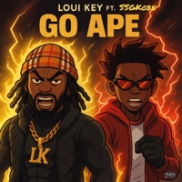 Go Ape (Big Threat) - Single - Loui Key & SSGKobe