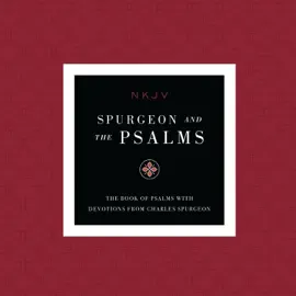 NKJV, Spurgeon and the Psalms Audio, Maclaren Series