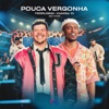 Pouca Vergonha (Ao Vivo) - Single