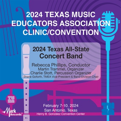 2024 Texas Music Education Association: Texas All-State 6A Concert Band (Live)