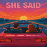 She Said (feat. Jerome The Prince) - Single - T-Burk & Glou