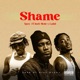 Shame feat Lalid Kofi Mole Single