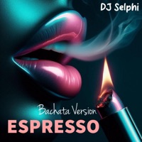 Espresso (Bachata Version) - Single - DJ Selphi