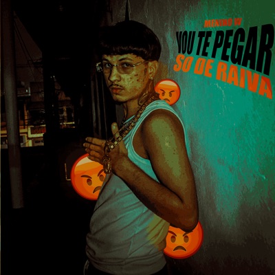 Vou Te Pegar Só de Raiva - Single