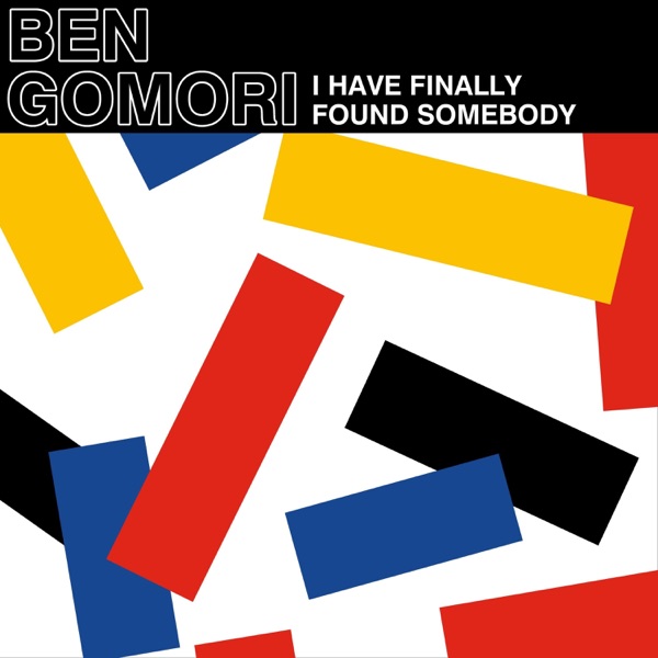 I Have Finally Found Somebody - Single