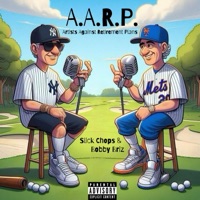 A.A.R.P. (Artists Against Retirement Plans) - EP - Slick Chops & Bobby Briz