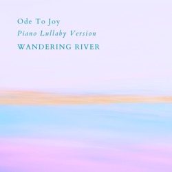 Ode To Joy (Piano Lullaby Version)