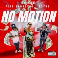 No motion (feat. Unobkoy A1 & G5yve) - Single - Lovindinero