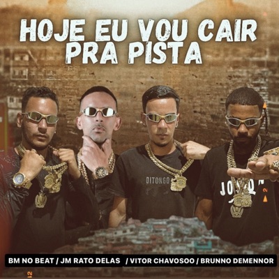Hoje Eu Vou Cair pra Pista - Single