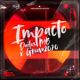 Impacto Dailos MB & Groove 2070
