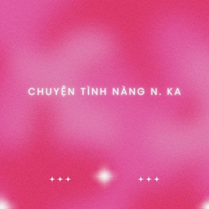 Chuyện Tình Nàng N. Ka