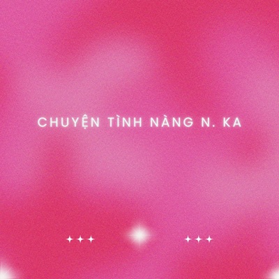 Chuyện Tình Nàng N. Ka