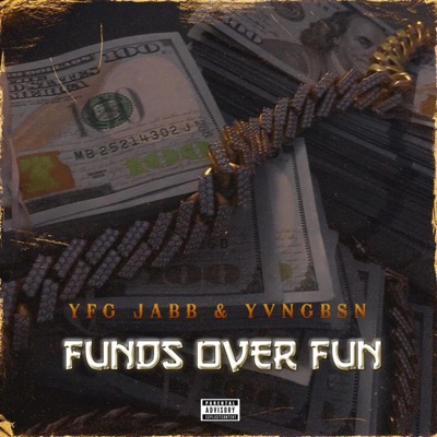 YFG JABB & YVNGBSN (Funds Over Fun) - Single