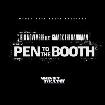 Pen To The Booth (feat. Gmack The Bandman) - Single