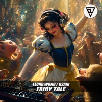 Fairy Tale - Single - Elong Wong & B2AIR