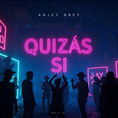 Quizás Si (feat. Anjey Brey) - Single