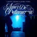AMOR DE DELINCUENCIA