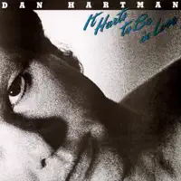 It Hurts To Be In Love — Dan Hartman