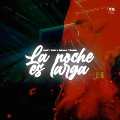 La Noche Es Larga - Single
