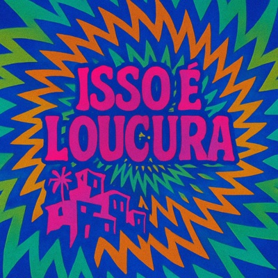 Isso É Loucura (feat. BRYANN OG) - Single