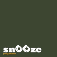 Snooze (feat. UGP) - Single - Young Shimmy