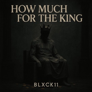 HOW MUCH FOR THE KING