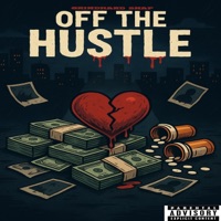 Off the hustle - Single - Grindhard Snap