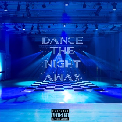 DANCE THE NIGHT AWAY - EP