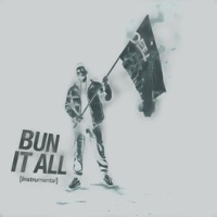 Bun It All (Instrumental) - Single - DEEPSLUM