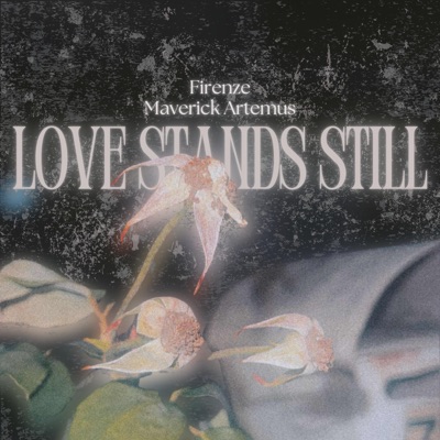 Love Stands Still - Single