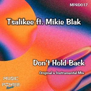 Don't Hold Back (feat. Mikie Blak) - Single