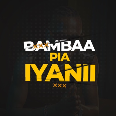 Bambaa Pia - Single
